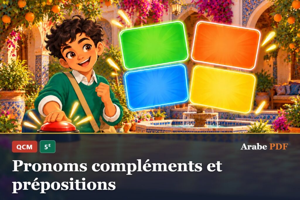 QCM d’arabe 5e : Pronoms compléments et prépositions